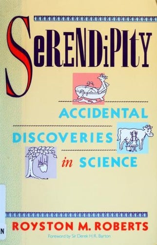 Serendipity: accidental discoveries in science