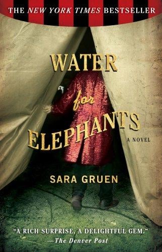 Water for Elephants: A Novel