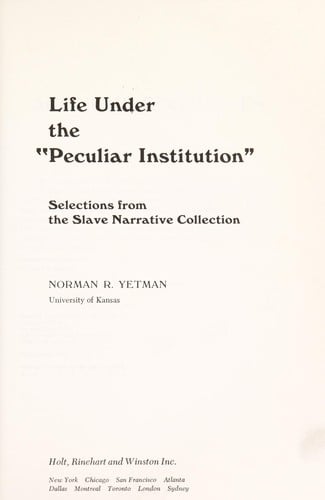 Life under the 'peculiar institution': selections from the Slave Narrative Collection