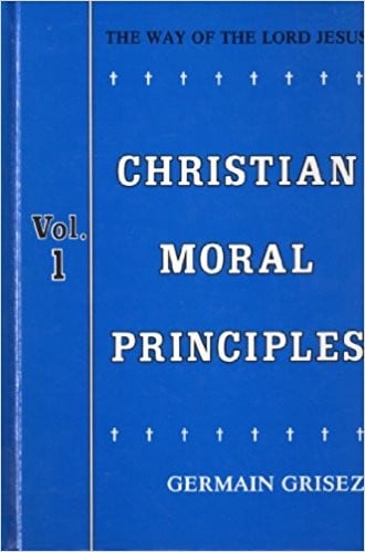 The Way of the Lord Jesus Vol 1: Christian Moral Principles