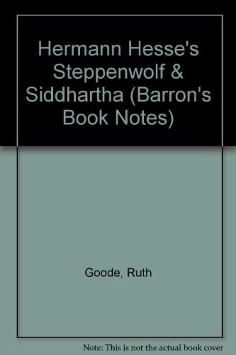 Hermann Hesse's Steppenwolf & Siddhartha