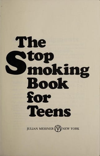 The stop smoking book for teens