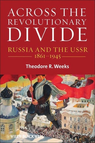 Across the revolutionary divide: Russia and the USSR, 1861-1941