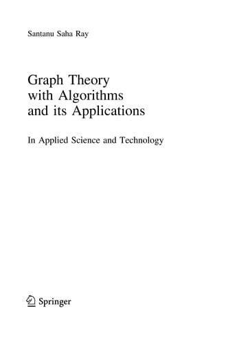 Graph Theory with Algorithms and its Applications: In Applied Science and Technology