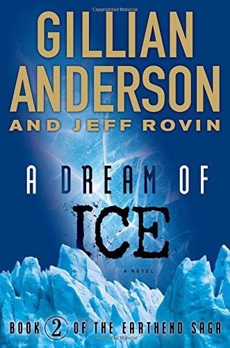 A Dream of Ice: Book 2 of The EarthEnd Saga