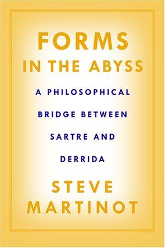 Forms in the abyss: a philosophical bridge between Sartre and Derrida