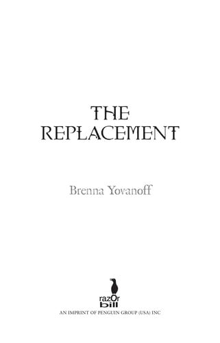 The replacement