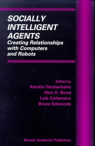 Socially intelligent agents: creating relationships with computers and robots