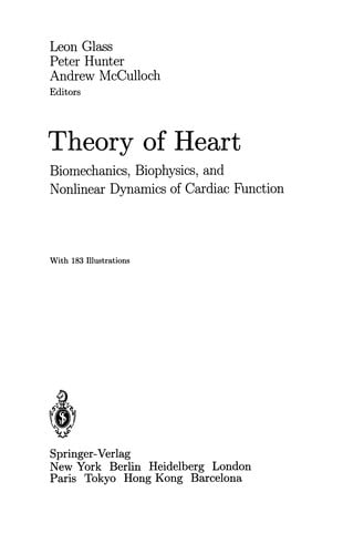 Theory of Heart: Biomechanics, Biophysics, and Nonlinear Dynamics of Cardiac Function