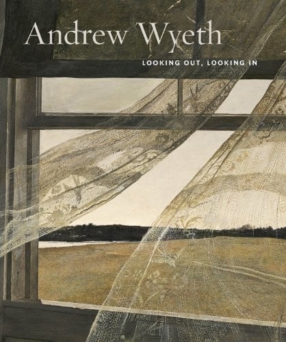 Andrew Wyeth: Looking Out, Looking In