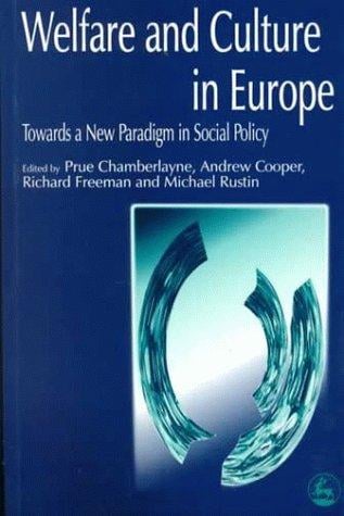 Welfare and culture in Europe: towards a new paradigm in social policy