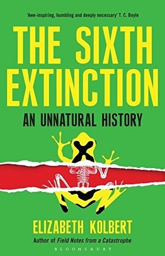 Sixth Extinction An Unnatural History