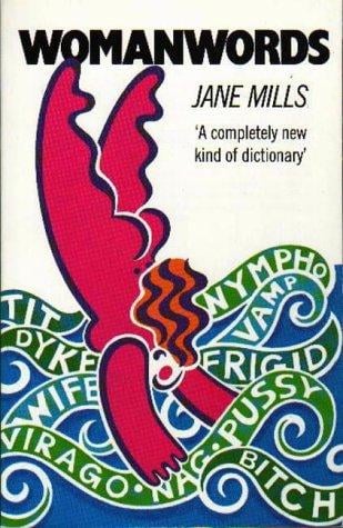 Womanwords: A Vocabulary of Culture and Patriarchal Society