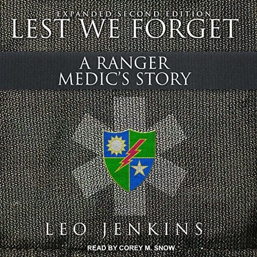 Lest We Forget: A Ranger Medics Story