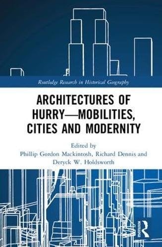 Architectures of Hurry_Mobilities, Cities and Modernity