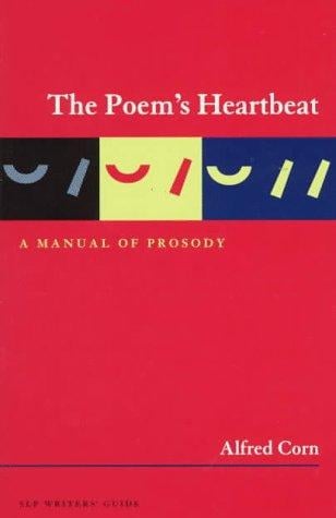 The poem's heartbeat: a manual of prosody