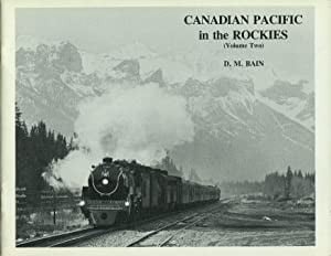 Canadian Pacific In the Rockies Volume 3