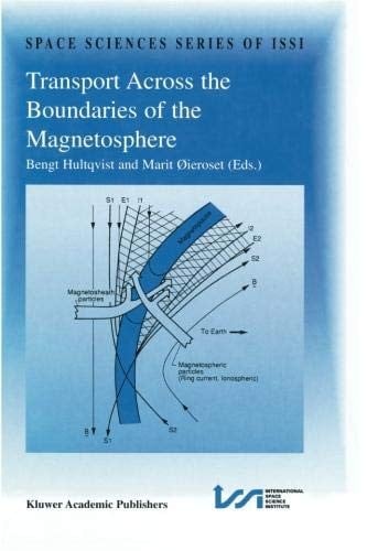 Transport Across the Boundaries of the Magnetosphere: Proceedings of an ISSI Workshop October 1-5, 1996, Bern, Switzerland