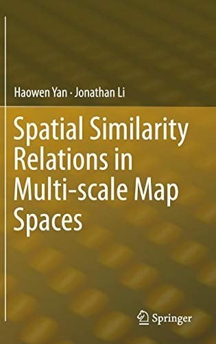 Spatial Similarity Relations in Multi-scale Map Spaces