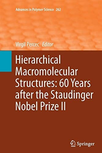 Hierarchical Macromolecular Structures: 60 Years after the Staudinger Nobel Prize II