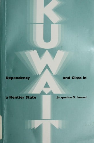 Kuwait: dependency and class in a rentier state