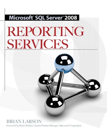 Microsoft SQL server 2008: reporting services