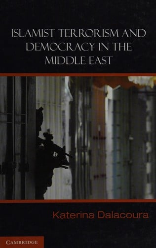 Terror or Democracy in the Middle East (Cambridge Middle East Studies)