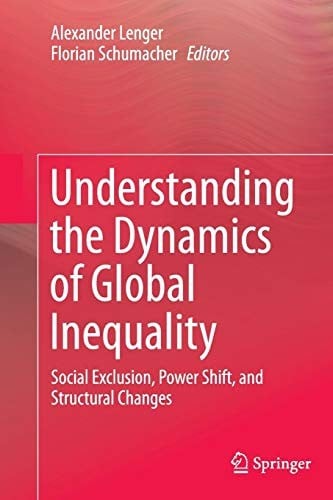 Understanding the Dynamics of Global Inequality: Social Exclusion, Power Shift, and Structural Changes