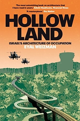 Hollow Land: Israel's Architecture of Occupation
