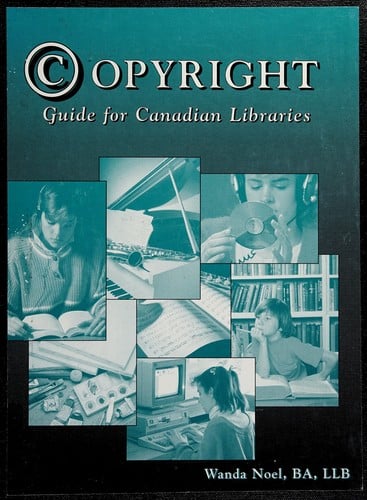 Copyright guide for Canadian libraries