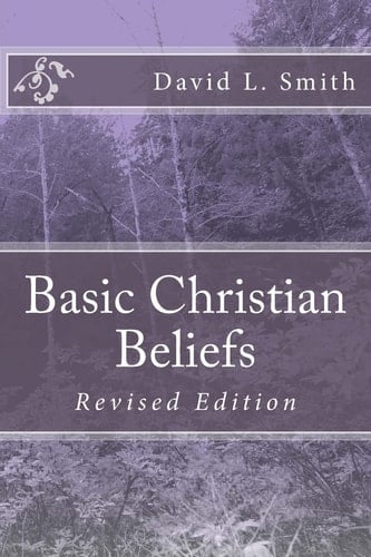 Basic Christian Beliefs Revised Edition
