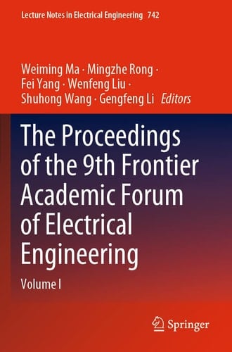 The Proceedings of the 9th Frontier Academic Forum of Electrical Engineering Volume I