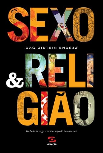 Sexo e religião Do baile de virgens ao sexo sagrado homossexual