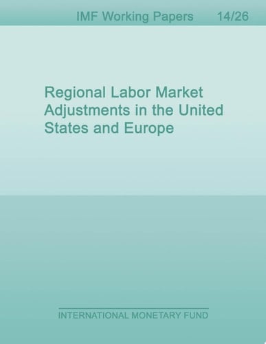 Regional Labor Market Adjustments in the United States and Europe