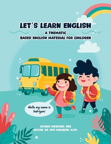 Let’s Learn English - A Thematic – Based English Material for Children