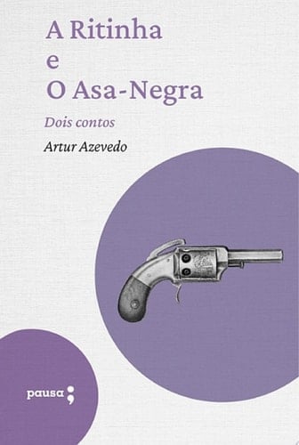 A Ritinha e o Asa-Negra - dois contos