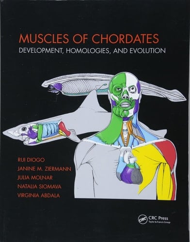 Muscles of Chordates Development, Homologies, and Evolution