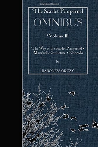 The Scarlet Pimpernel Omnibus Volume III