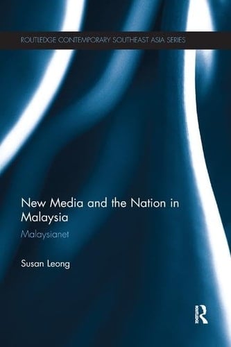 New Media and the Nation in Malaysia Malaysianet