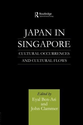 Japan in Singapore Cultural Occurrences and Cultural Flows