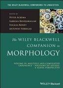 The Wiley Blackwell Companion to Morphology Volume 4