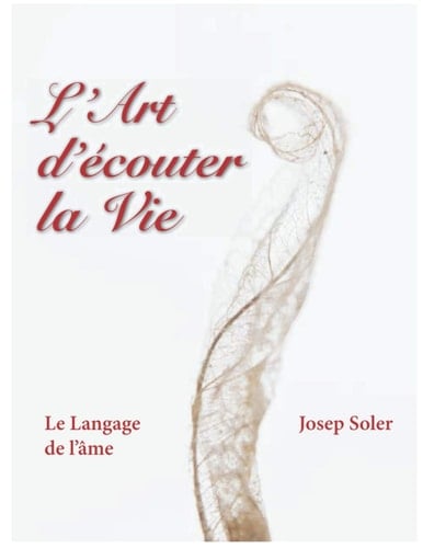 L'Art d'écouter la Vie