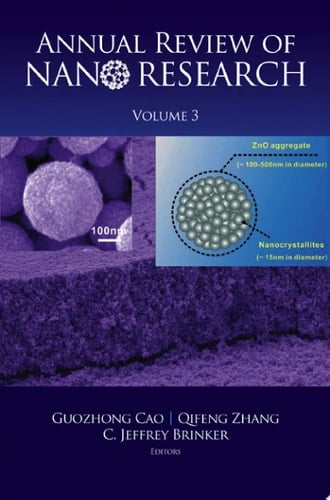 Annual Review Of Nano Research, Volume 3