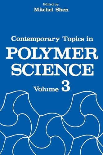 Contemporary Topics in Polymer Science Volume 3