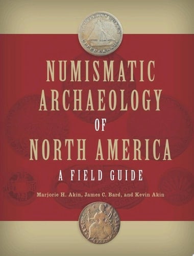 Numismatic Archaeology of North America