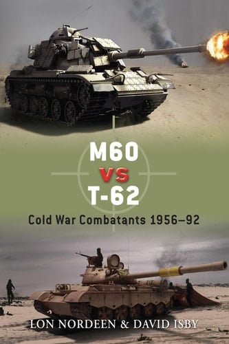 M60 vs T-62 Cold War Combatants 1956–92