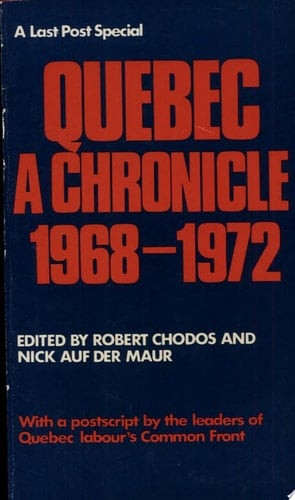 Quebec: A Chronicle 1968-1972