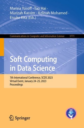 Soft Computing in Data Science 7th International Conference, SCDS 2023, Virtual Event, January 24–25, 2023, Proceedings