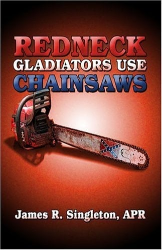 Redneck Gladiators Use Chainsaws