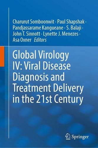 Global Virology IV: Viral Disease Diagnosis and Treatment Delivery in the 21st Century